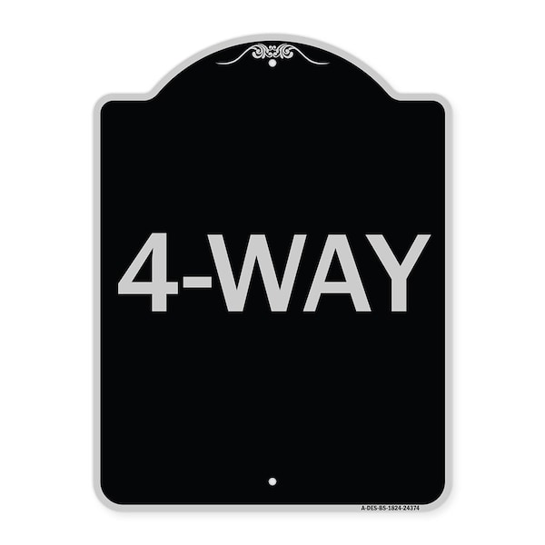 Signmission Designer Series Sign-4-Way, Black & Silver Heavy-Gauge Aluminum Sign, 24" x 18", BS-1824-24374 A-DES-BS-1824-24374 - main